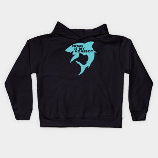 Nemo Is My Homeboy - Shark Lover Kids Hoodie